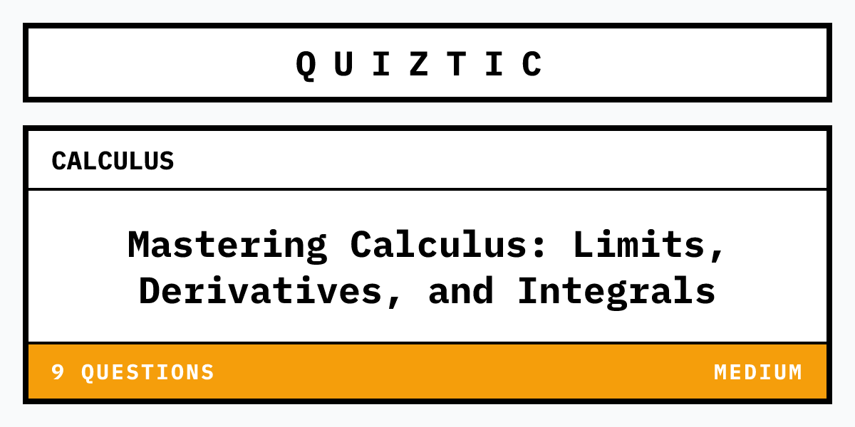 Mastering Calculus Test Your Skills in Limits & Derivatives Quiztic(00)